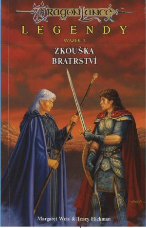 [Dragonlance: Legends 03] • Zkouška bratrství